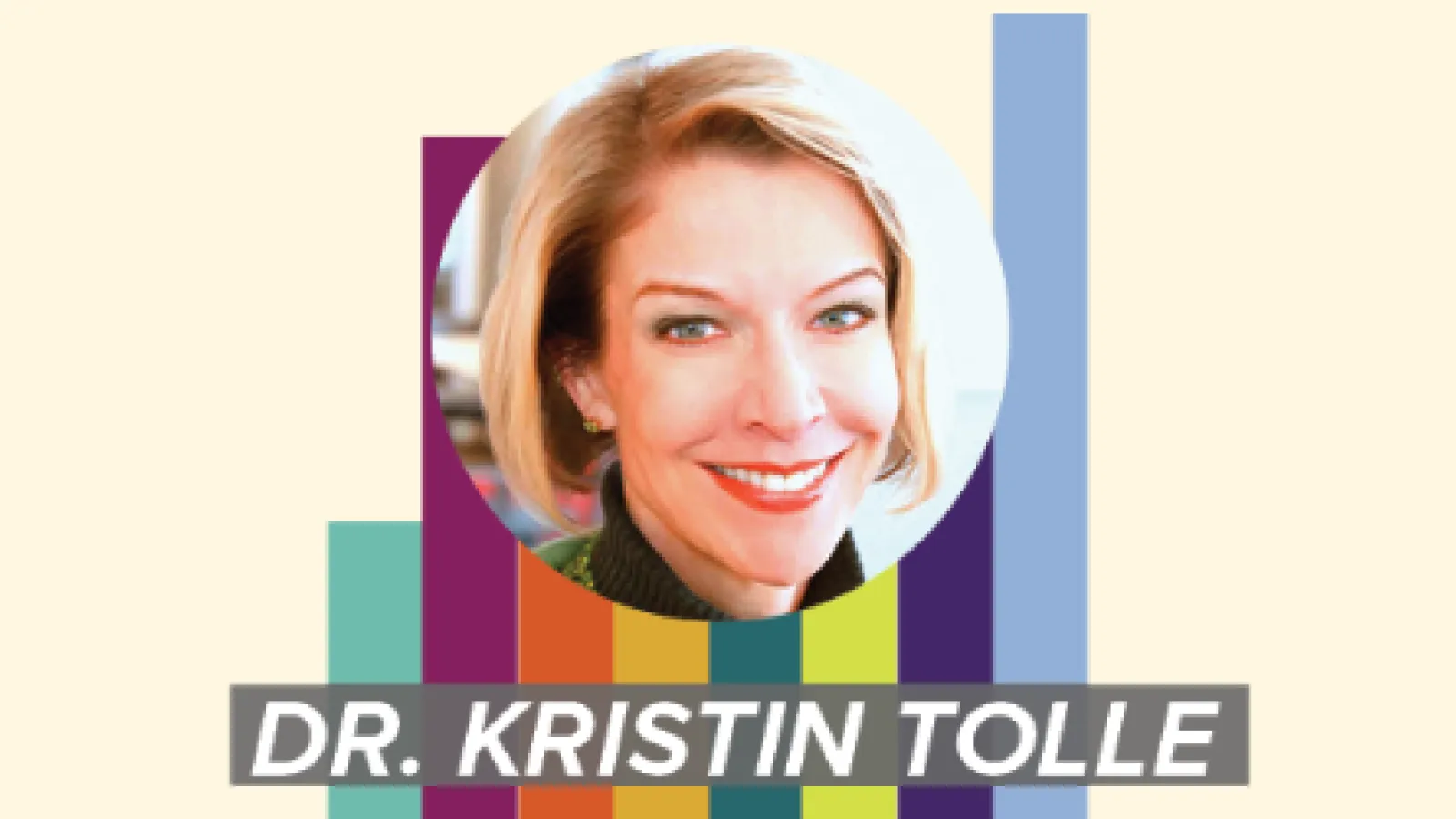 Dr. Kristin Tolle event promotion