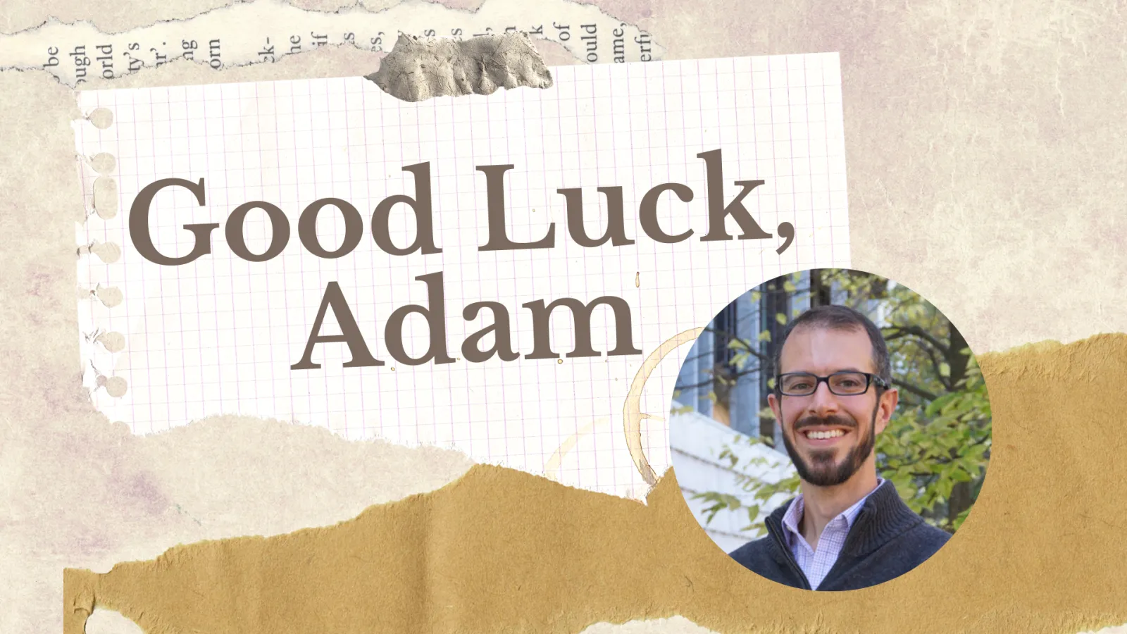 Good Luck, Adam