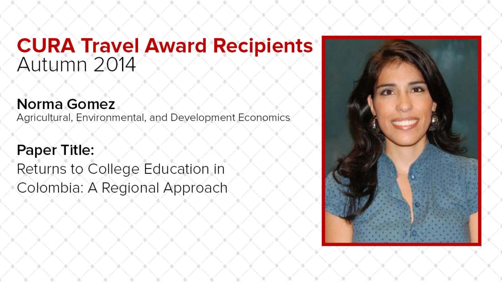 Norma Gomez, CURA Travel Award Recipient