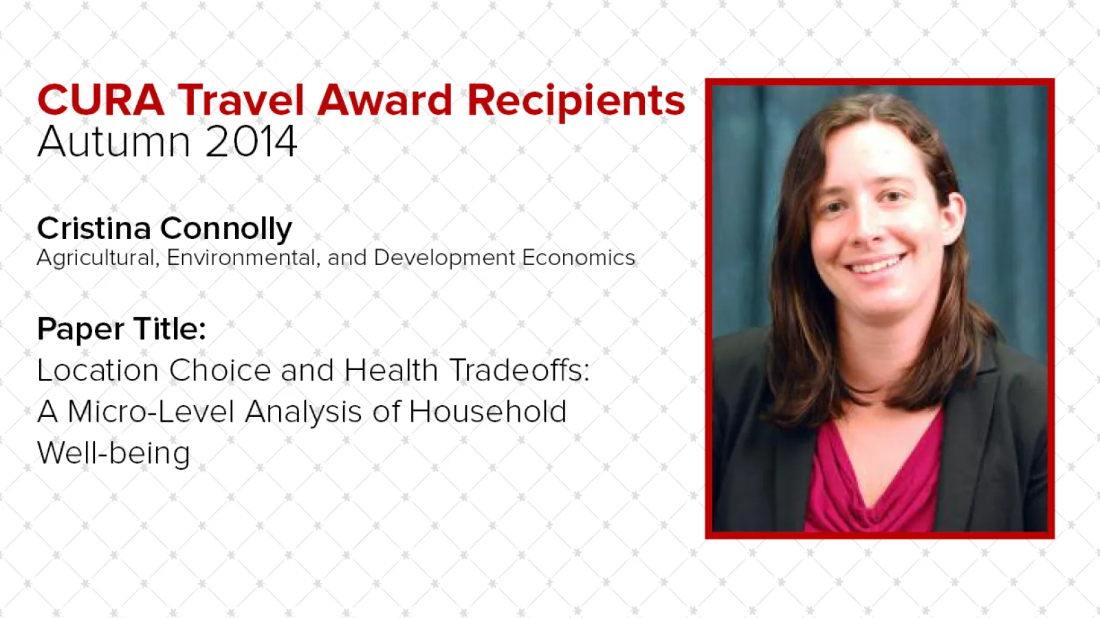 Cristina Connolly, CURA Travel Award Recipient