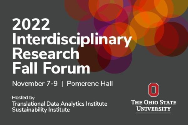 2022 Interdisciplinary Research Fall Forum 