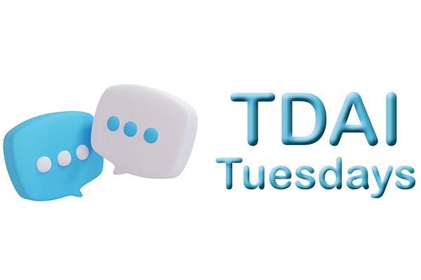 TDAI Tuesdays