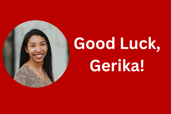 Good Luck, Gerika!