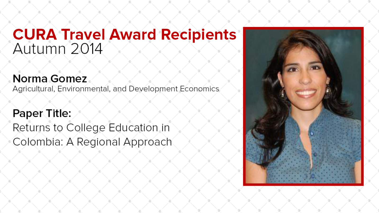 Norma Gomez, CURA Travel Award Recipient